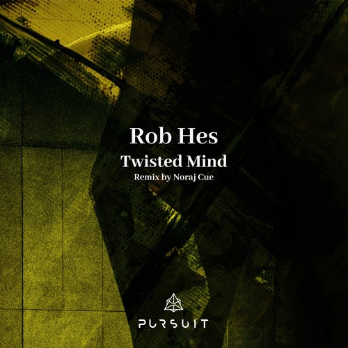 Rob Hes – Twisted Mind [PRST043]